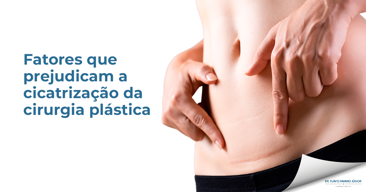 7 fatores que prejudicam a cicatrização da cirurgia plástica